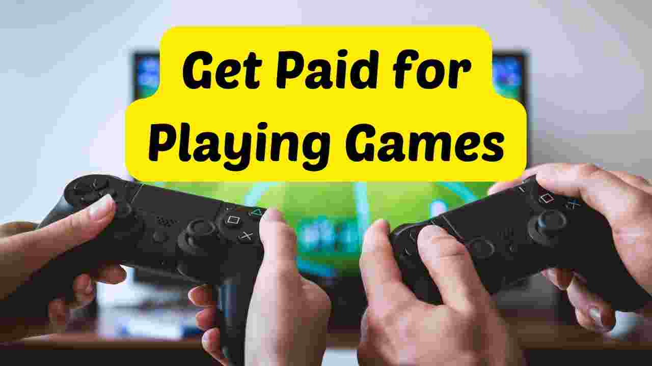 Get Paid for Playing Games